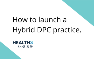 How to Launch a Hybrid DPC Practice